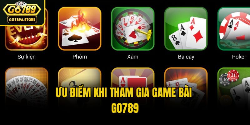 Ưu điểm khi tham gia game bài Go789